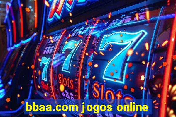 bbaa.com jogos online